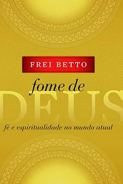 Livro Fome de Deus - Resumo, Resenha, PDF, etc.