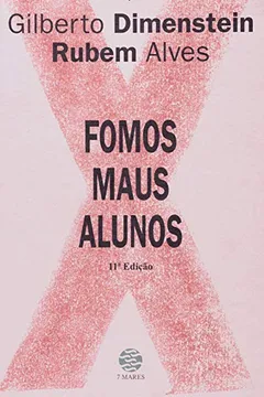 Livro Fomos Maus Alunos - Resumo, Resenha, PDF, etc.