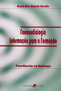 Capa do livro Fonoaudiologia. Informação Para A Formação. Procedimentos E Audiologia - Volume 3