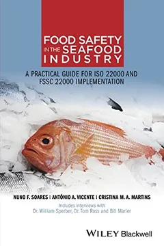 Livro Food Safety in the Seafood Industry: A Practical Guide for ISO 22000 and Fssc 22000 Implementation - Resumo, Resenha, PDF, etc.