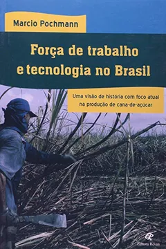 Capa do livro Força De Trabalho E Tecnologia No Brasil
