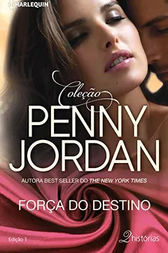 Livro Força do Destino - Coleção Harlequin Penny Jordan. Número 1 - Resumo, Resenha, PDF, etc.