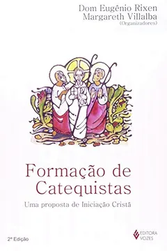 Livro Formação De Catequistas. Uma Proposta De Iniciação Crista - Resumo, Resenha, PDF, etc.
