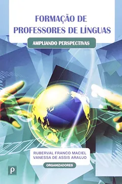 Livro Formação De Professores De Línguas. Ampliando Perspectivas - Resumo, Resenha, PDF, etc.
