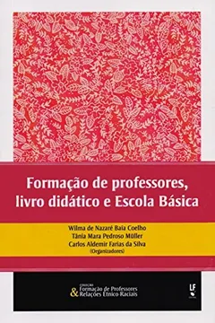 Livro Formação de Professores. Livro Didático e Escola Básica - Resumo, Resenha, PDF, etc.