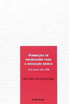 Livro Formação De Professores Para A Educação Basica. Dez Anos De LDB - Resumo, Resenha, PDF, etc.