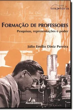 Livro Formação de Professores. Pesquisas, Representações e Poder - Volume 1 - Resumo, Resenha, PDF, etc.