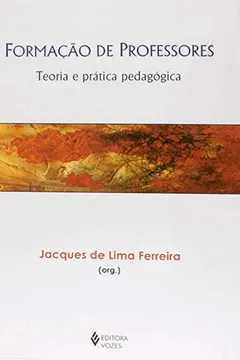 Livro Formação de Professores. Teoria e Prática Pedagógica - Resumo, Resenha, PDF, etc.