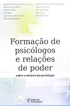 Capa do livro Formação de Psicólogo e Relações de Poder Sobre a Miséria da Psicologia