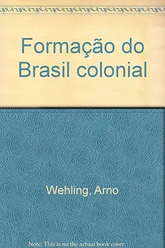 Livro Formacao Do Brasil Colonial (Portuguese Edition) - Resumo, Resenha, PDF, etc.