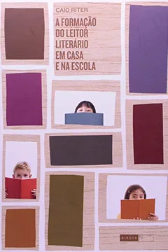 Livro Formacao Do Leitor Literario Em Casa E Na Escola, A - Resumo, Resenha, PDF, etc.