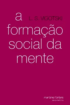 Livro Formação Social da Mente - Resumo, Resenha, PDF, etc.