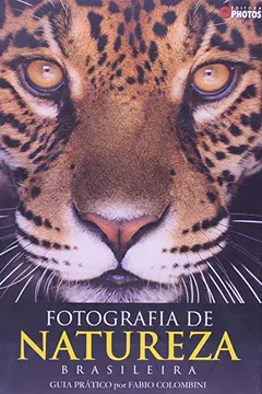 Livro Fotografia de Natureza Brasileira - Resumo, Resenha, PDF, etc.