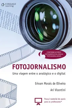 Livro Fotojornalismo. Uma Viagem Entre o Analógico e o Digital - Resumo, Resenha, PDF, etc.