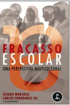 Livro Fracasso Escolar. Uma Perspectiva Multicultural - Resumo, Resenha, PDF, etc.