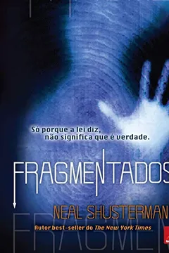 Livro Fragmentados. Só Porque a Lei Diz, não Significa que É Verdade - Resumo, Resenha, PDF, etc.