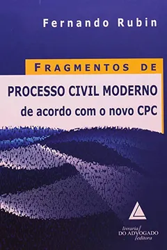 Livro Fragmentos de Processo Civil Moderno de Acordo com o Novo CPC - Resumo, Resenha, PDF, etc.