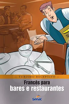 Livro Francês Para Bares E Restaurantes - Resumo, Resenha, PDF, etc.