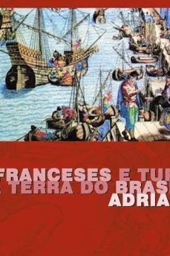 Livro Franceses E Tupinambás Na Terra Do Brasil - Resumo, Resenha, PDF, etc.
