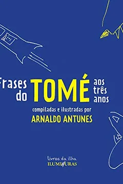 Livro Frases do Tomé aos Três Anos - Resumo, Resenha, PDF, etc.