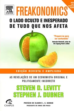 Livro Freakonomics. O Lado Oculto e Inesperado de Tudo que nos Afeta - Resumo, Resenha, PDF, etc.