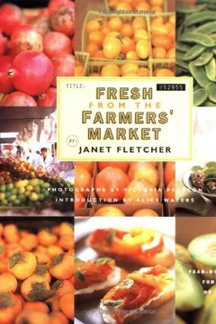 Capa do livro Fresh from the Farmers' Market: Year-Round Recipes for the Pick of the Crop