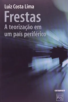 Livro Frestas - A Teorizacao Em Um Pais Periferico - Resumo, Resenha, PDF, etc.