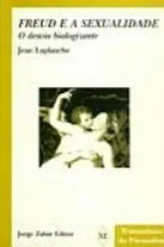 Livro Freud e a Sexualidade. O Desvio Biologizante - Resumo, Resenha, PDF, etc.