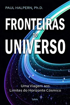 Livro Fronteiras do Universo - Resumo, Resenha, PDF, etc.