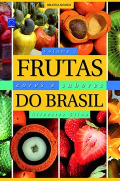 Livro Frutas, Cores e Sabores do Brasil - Volume 1 - Resumo, Resenha, PDF, etc.