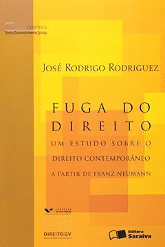 Livro Fuga do Direito. Um Estudo Sobre o Direito Contemporâneo - Resumo, Resenha, PDF, etc.