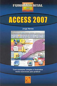 Livro Fundamental Do Access 2007 - Resumo, Resenha, PDF, etc.