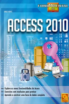 Livro Fundamental Do Access 2010 - Resumo, Resenha, PDF, etc.