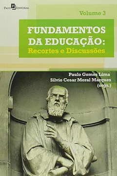 Livro Fundamentos da Educação. Recortes e Discussões - Volume 3 - Resumo, Resenha, PDF, etc.