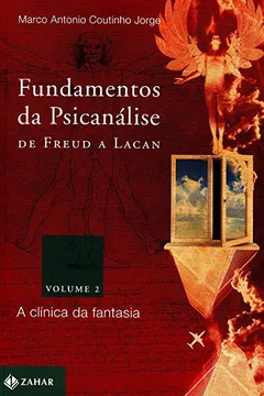 Livro Fundamentos Da Psicanálise De Freud A Lacan. Coleção Transmissão da Psicanálise - Resumo, Resenha, PDF, etc.