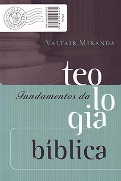 Livro Fundamentos Da Teologia Bíblica - Resumo, Resenha, PDF, etc.