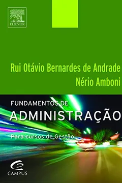 Livro Fundamentos de Administração. Para Cursos de Gestão - Resumo, Resenha, PDF, etc.