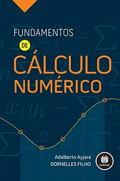 Livro Fundamentos de Calculo Numérico - Resumo, Resenha, PDF, etc.