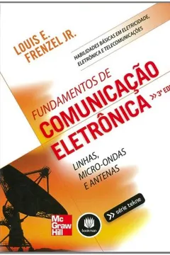Livro Fundamentos de Comunicação Eletrônica. Linhas, Micro-Ondas e Antenas - Resumo, Resenha, PDF, etc.