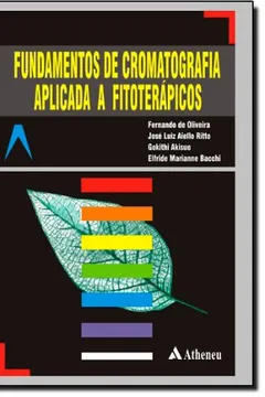 Livro Fundamentos de Cromatografia Aplicada a Fitoterápicos - Resumo, Resenha, PDF, etc.