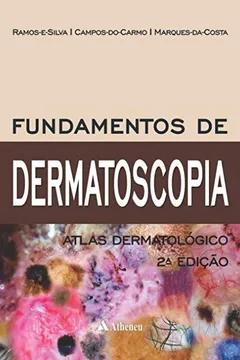 Livro Fundamentos de Dermatoscopia. Atlas Dermatológico - Resumo, Resenha, PDF, etc.