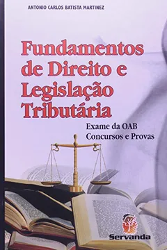 Livro Fundamentos De Direito E Legislação Tributária. Exame Da OAB, Concursos E Provas - Resumo, Resenha, PDF, etc.
