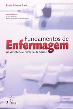 Livro Fundamentos De Enfermagem Na Assistência Primária De Saúde - Resumo, Resenha, PDF, etc.