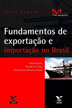 Livro Fundamentos de Exportação e Importação no Brasil - Resumo, Resenha, PDF, etc.