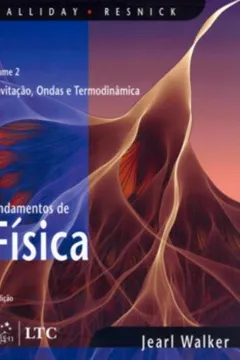 Livro Fundamentos De Física 2. Gravitação, Ondas E Termodinâmica - Resumo, Resenha, PDF, etc.