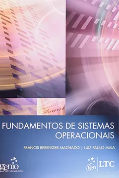 Livro Fundamentos de Sistemas Operacionais - Resumo, Resenha, PDF, etc.