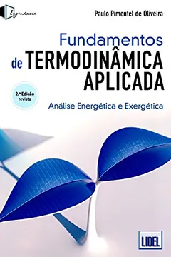 Livro Fundamentos de Termodinâmica Aplicada. Análise Energética e Exergética - Resumo, Resenha, PDF, etc.