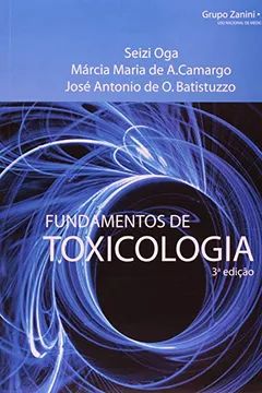 Livro Fundamentos De Toxicologia - Resumo, Resenha, PDF, etc.