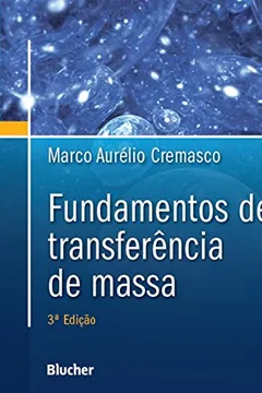 Livro Fundamentos de Transferência de Massa - Resumo, Resenha, PDF, etc.