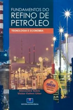 Livro Fundamentos Do Refino De Petroleo - Resumo, Resenha, PDF, etc.